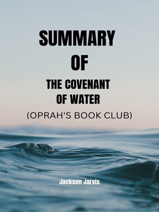 Title details for SUMMARY  OF  THE COVENANT OF WATER  (OPRAH'S BOOK CLUB) by Jackson Jarvis - Available
